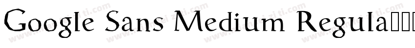 Google Sans Medium Regula字体转换